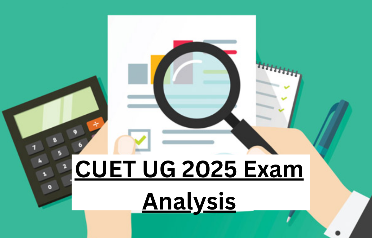 CUET UG 2025 Exam Analysis