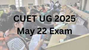 CUET UG 2025 May 22 Exam – Shift 1 & Shift 2 Exam Analysis, Important Question with Solutions