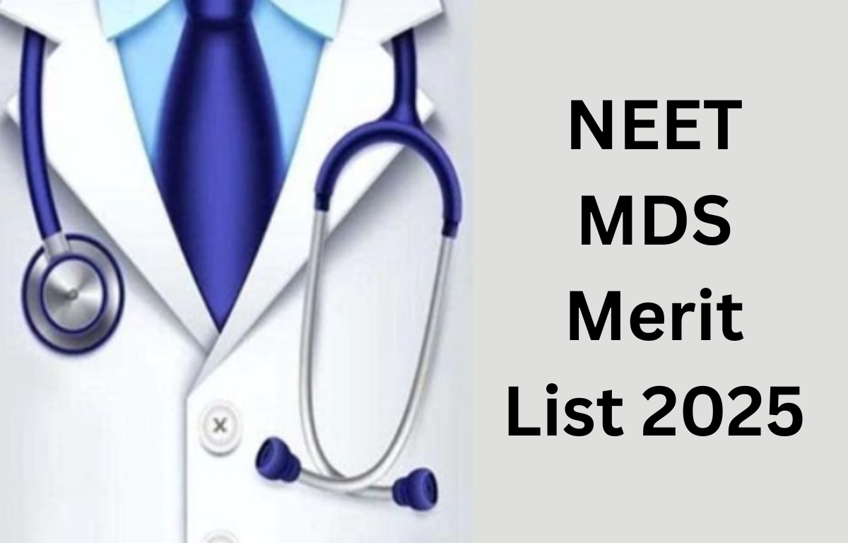 NEET MDS Merit List 2025