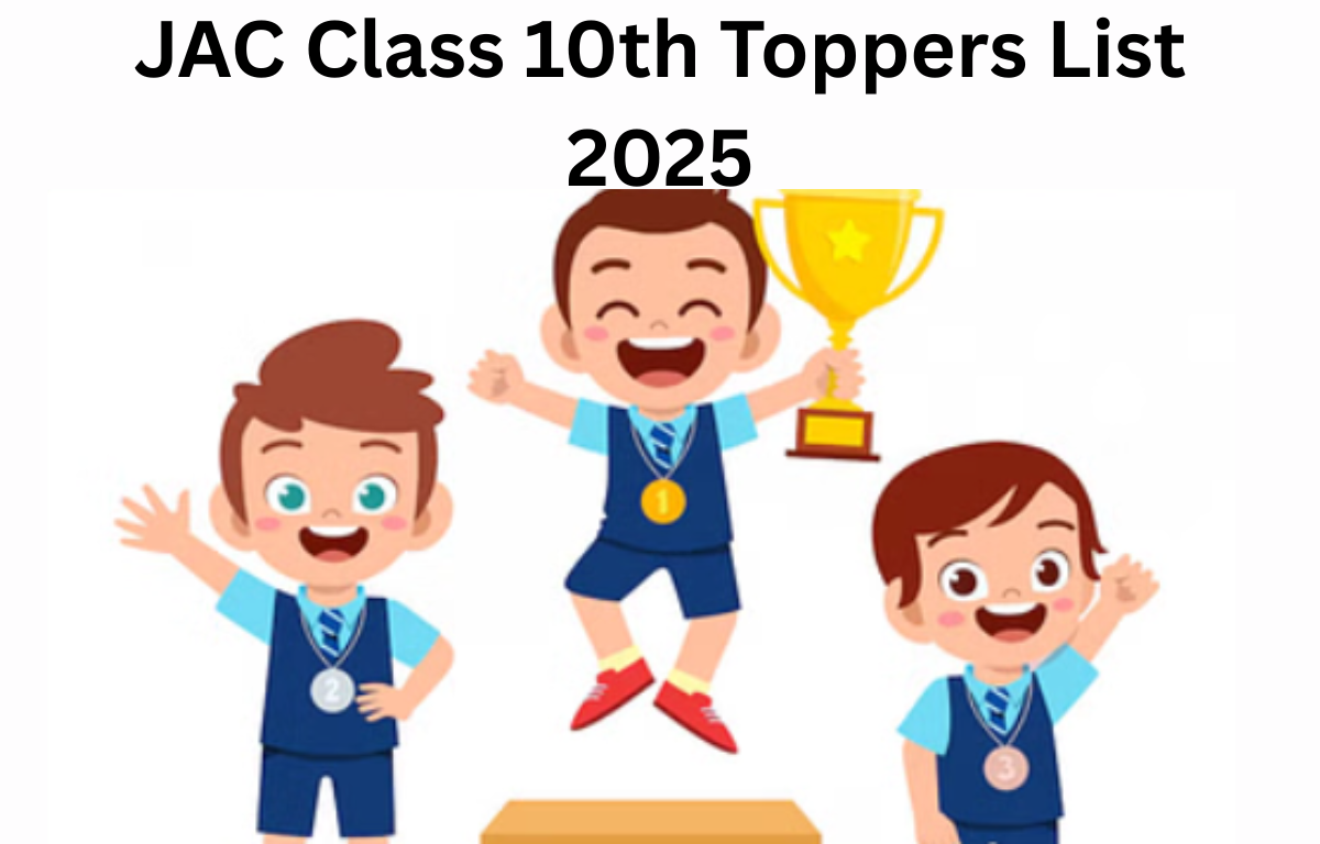 JAC Class 10th Toppers List 2025