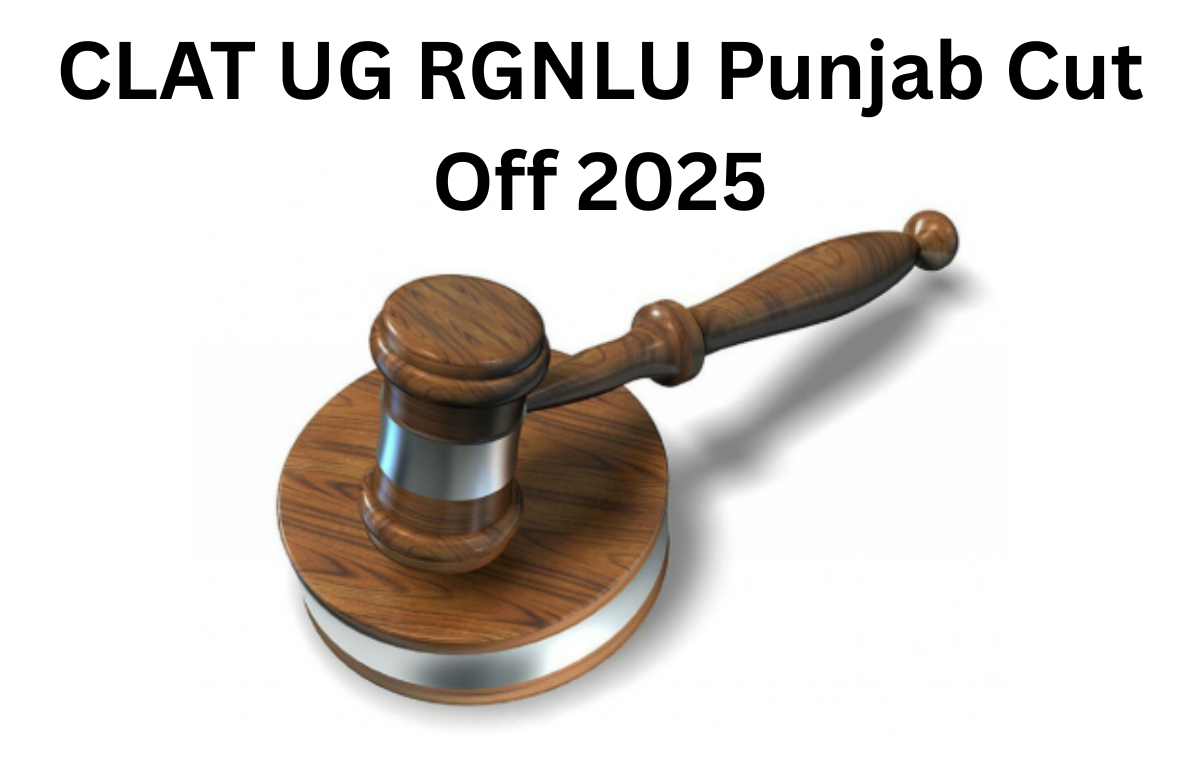 CLAT RGNLU Punjab Cut off 2025