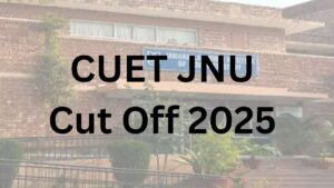 CUET JNU Cut Off 2025