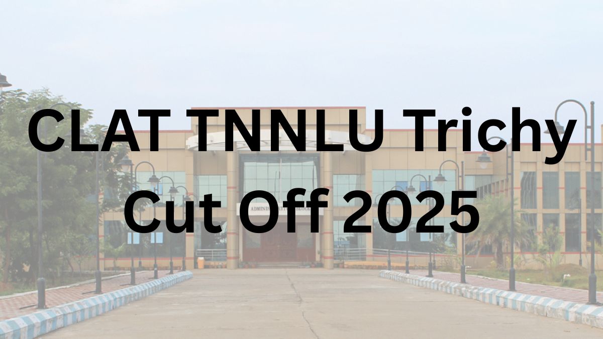 CLAT TNNLU Trichy Cut Off 2025