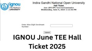 IGNOU June TEE Hall Ticket 2025