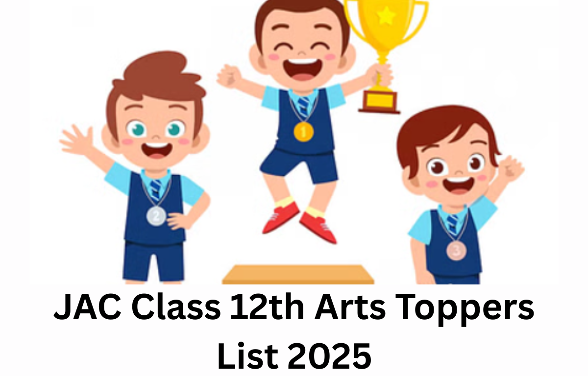 JAC Class 12th Arts Toppers List 2025