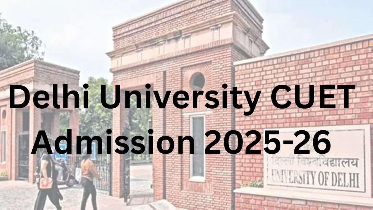 Delhi University CUET Admission 2025-26