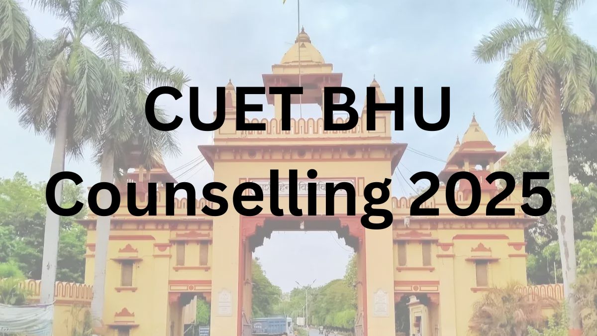 CUET BHU Counselling 2025