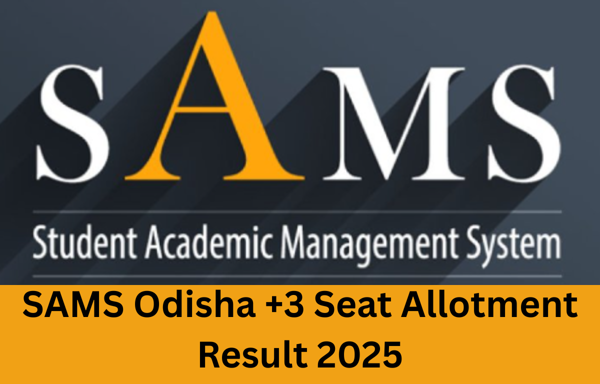 SAMS Odisha Merit List 2025