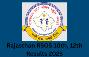 RSOS 10th, 12th Results 2025
