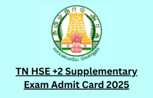 TN HSE +2 Supply Exam Admit Card 2025