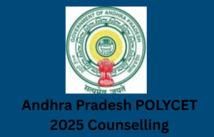 AP POLYCET 2025 Counselling