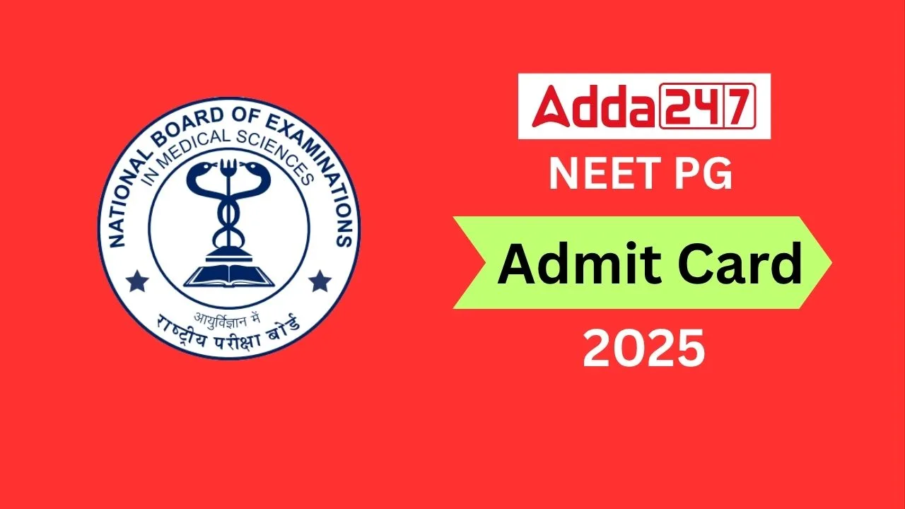 NEET PG Admit Card 2025