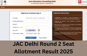JAC Delhi Round 2 Seat Allotment Result 2025