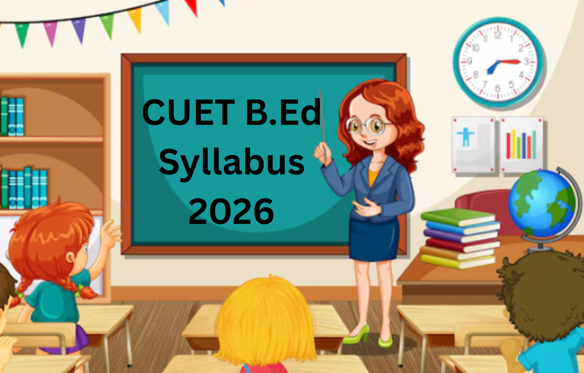 CUET B.Ed Syllabus 2026