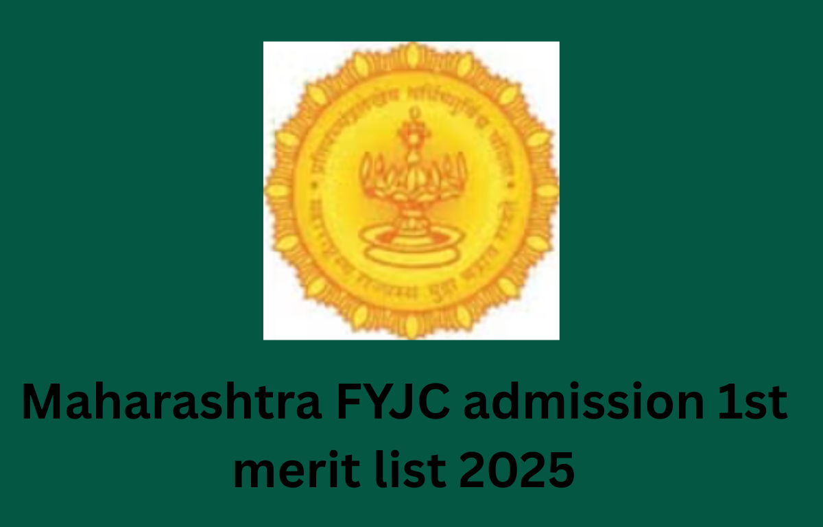 Maharashtra FYJC admission 1st merit list 2025