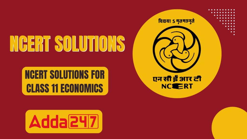 NCERT Solutions for Class 11 Economics