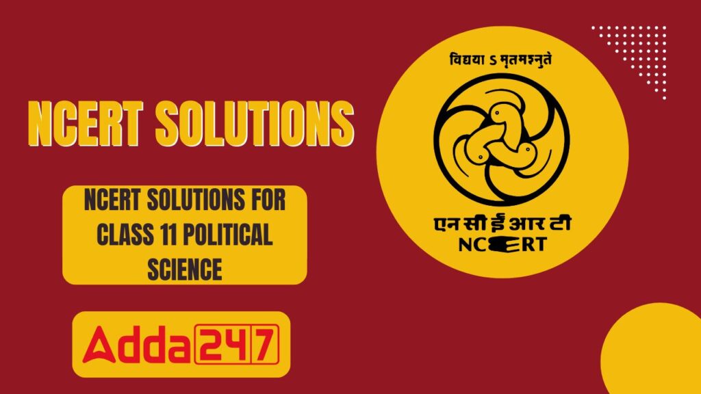 NCERT Solutions for Class 11 Political Science