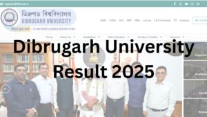 Dibrugarh University Result 2025