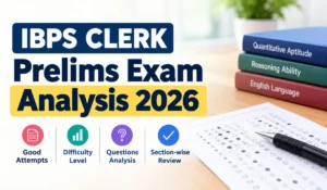 IBPS Clerk Prelims exam analysis 2026