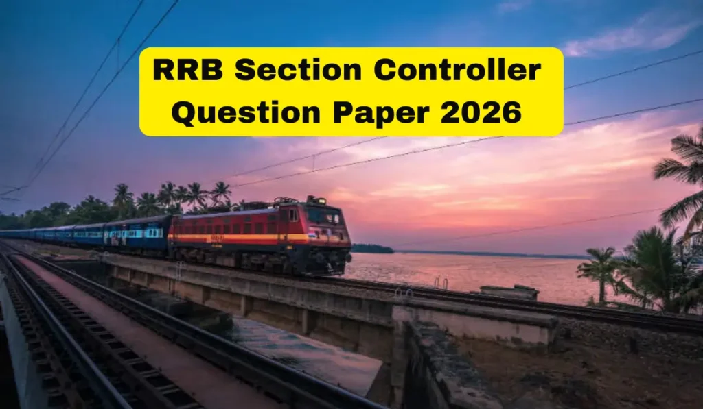 RRB Section Controller Question Paper 2026