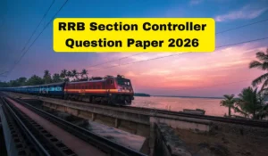 RRB Section Controller Question Paper 2026